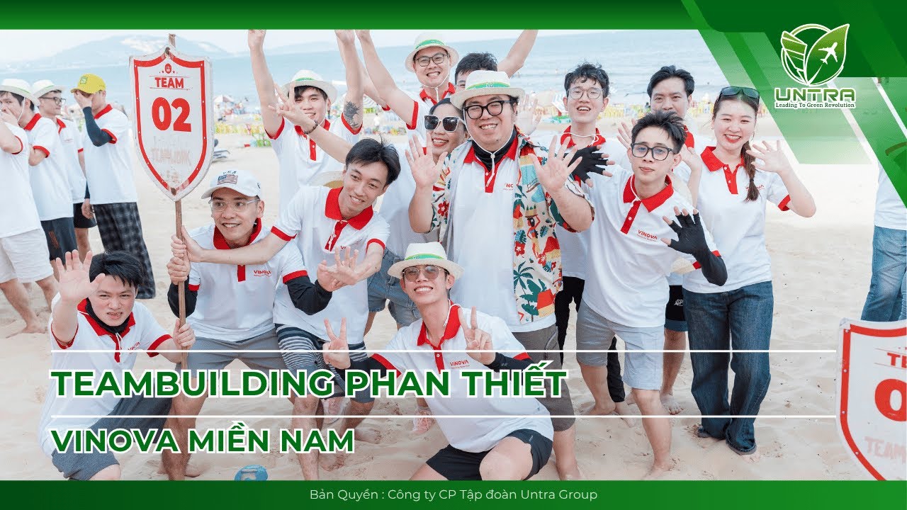 VINOVA MIỀN NAM - TEAMBUILDING PHAN THIẾT KỶ NIỆM 15 NĂM by UNTRA GROUP
