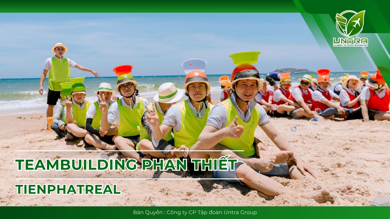 TEAMBUILDING BÃI BIỂN TIẾN PHÁT REAL by UNTRA GROUP